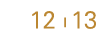 12  13