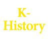 K- History    