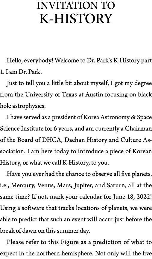 INVITATION TO K-HISTORY  Hello, everybody  Welcome to Dr  Park s K-History part 1  I am Dr  Park  Just to tell you a    