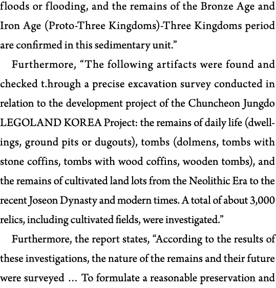 floods or flooding, and the remains of the Bronze Age and Iron Age (Proto-Three Kingdoms)-Three Kingdoms period are c   