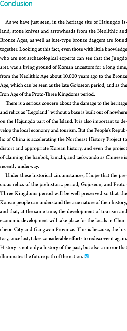 Conclusion As we have just seen, in the heritage site of Hajungdo Island, stone knives and arrowheads from the Neolit   